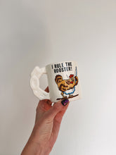 Load image into Gallery viewer, "I Rule The Rooster" Mug